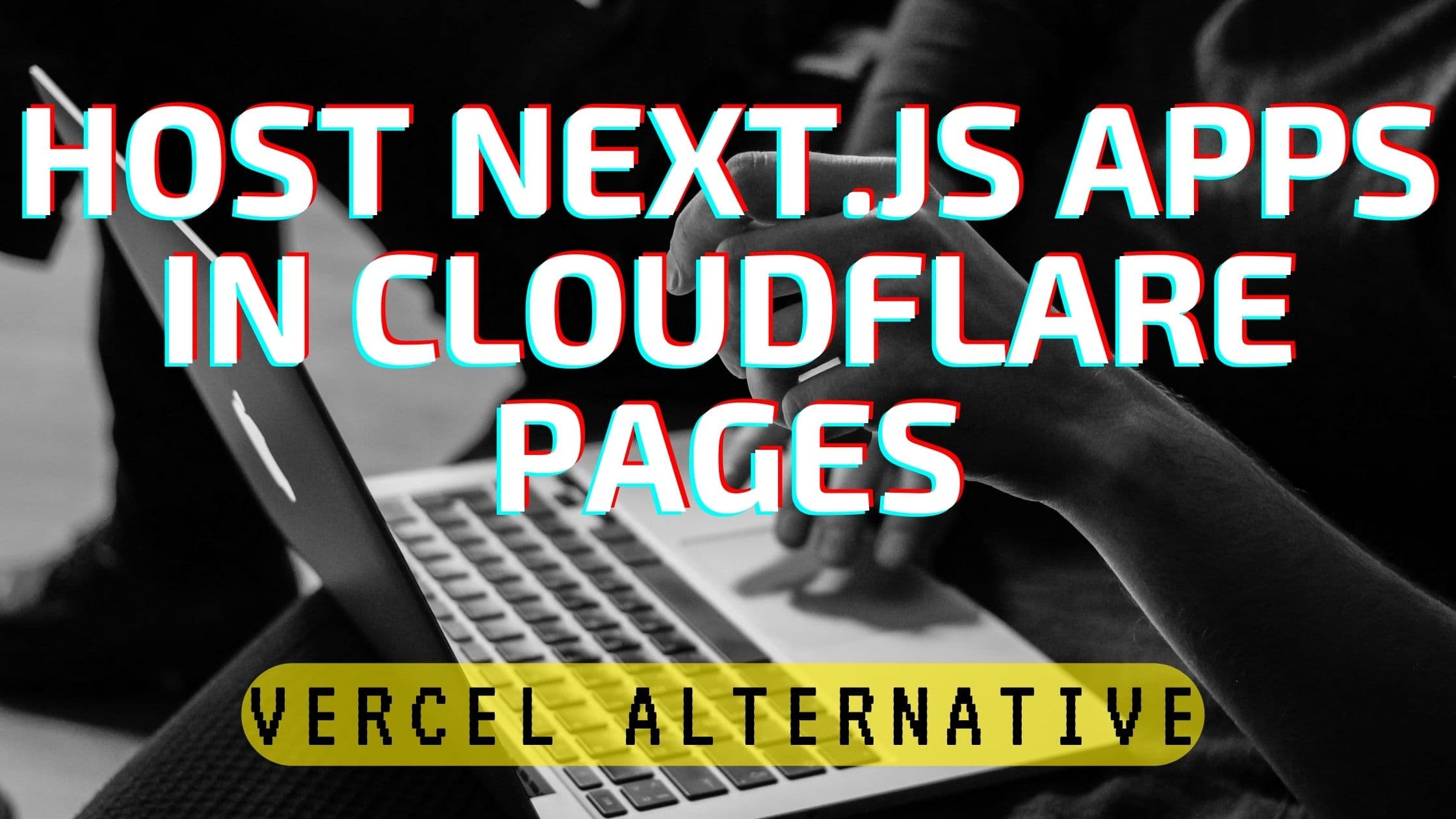 How to Deploy Your Next.js Apps on Cloudflare Pages